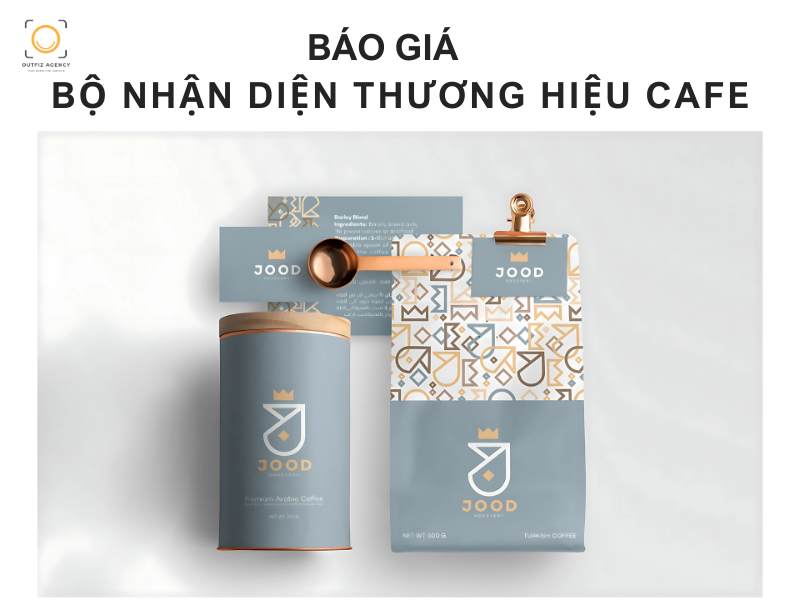 Báo giá bộ nhận diện thương hiệu cafe mới nhất 2025